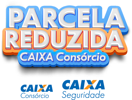 Parcela reduzida - Consórcio CAIXA